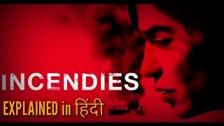 INCENDIES 2010 MOVIE EXPLAINED IN HINDI [upl. by Annhoj]