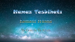 Namaz Tesbihatı  Ya Cemilu Ya Allah  Esmaül Hüsna [upl. by Akimrehs]