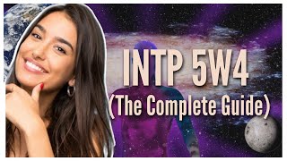 INTP 5W4 The Complete Guide [upl. by Mide400]