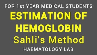 ESTIMATION OF HEMOGLOBIN  SAHLIS ACIDHEMATIN METHOD  HAEMATOLOGY LAB  PHYSIOLOGY [upl. by Tracay]