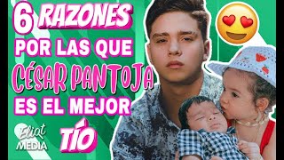 6 RAZONES POR LAS QUE CÉSAR PANTOJA ES EL MEJOR TÍO DEL MUNDO 😍 [upl. by Orfield125]