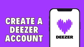 How To Create A Deezer Account [upl. by Trix]