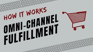 What is OmniChannel Fulfillment and How Does it Work [upl. by Delmar440]