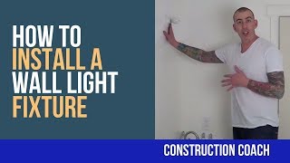 How to Install a Wall Light Fixture  DIY [upl. by Parshall]