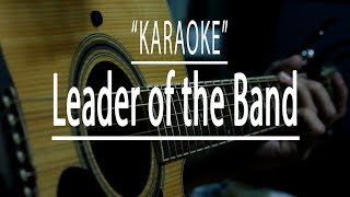 Leader of the band  acoustic karaoke [upl. by Brine]