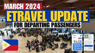 🔴MARCH 2024 ETRAVEL UPDATE NEWEST VERSION TO REGISTER TO DEPARTING PASSENGERS FROM THE PHILIPPINES [upl. by Ardelle190]