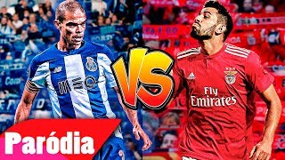 ♫ FC PORTO VS SL BENFICA PARÓDIA  DUELO DE TITÃS QUEM VAI GANHAR [upl. by Hui]