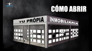 ✅ Como abrir una inmobiliaria Lo que hay que hacer como empresario [upl. by Georgia]