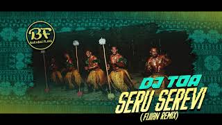 DJ TOA x SERU SEREVI Fijian Remix 2020 [upl. by Chicky]