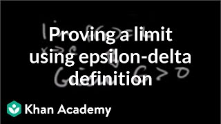 Formal definition of limits Part 4 using the definition  AP Calculus AB  Khan Academy [upl. by Hannej]