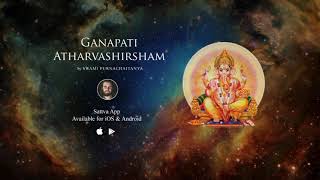 Ganapati Atharvashirsha Most POWERFUL Ganesh Mantra [upl. by Soalokin]