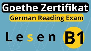 Goethe Zertifikat B1 Lesen  German Reading Exam Goethe Zertifikat B1 [upl. by Aiyotal521]