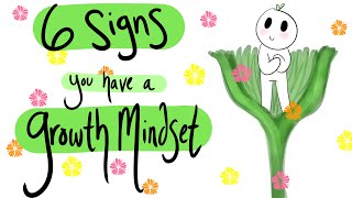 6 Signs You Have a Growth Mindset [upl. by Kirenoj]