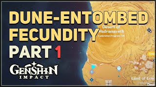 DuneEntombed Fecundity Part 1 Genshin Impact [upl. by Debby]