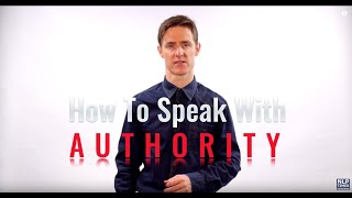 NLP Technique How To Speak With Authority [upl. by Tarfe]