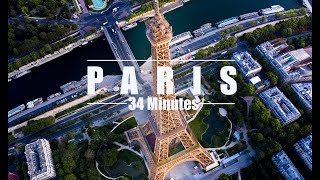 33 Minutes Paris France Drone [upl. by Naul]