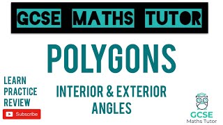 Angles in Polygons  Interior amp Exterior Angles  GCSE Maths Tutor [upl. by Blainey301]