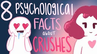 8 Psychological Facts about Crushes [upl. by Oina]