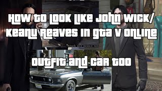 how to Look Like John Wick  Keanu Reeves in GTA Online John Wick Car and Outfit Too [upl. by Valerio987]