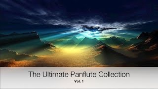 The Ultimate Panflute Collection Vol 1 [upl. by Fredrick]