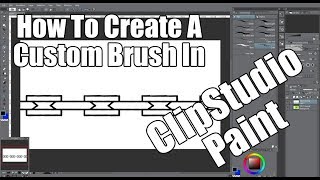 How to create a custom brush in Clip Studio Paint Tutorial [upl. by Danaher]