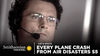 Every Plane Crash from Air Disasters Season 5  Smithsonian Channel [upl. by Enotna]