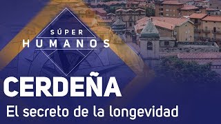 Súper Humanos  Los secretos de longevidad de Cerdeña [upl. by Eiclek]