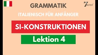 Italienisch für Anfänger  SiKonstruktionen ManForm  Lektion 4 [upl. by Ilrac]