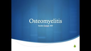 Osteomyelitis  Sandra Gompf MD [upl. by Odranar]