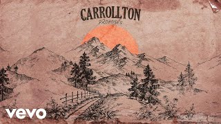 Carrollton  Promises Audio [upl. by Clementia706]