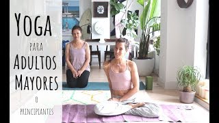 Yoga Para Adultos Mayores Y Principiantes [upl. by Anitnatsnok531]