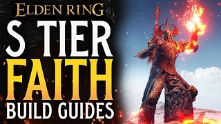 Elden Ring TOP 3 FAITH Meta Builds S TIER Faith Build Guides [upl. by Malha913]