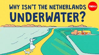 Why isn’t the Netherlands underwater  Stefan Al [upl. by Orips]