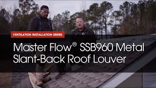 HowTo Install Master Flow SSB960 Roof Louver  GAF Roofing [upl. by Aivitnahs]