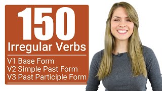 150 English Irregular Verb Forms  V1 Base V2 Simple Past V3 Past Participle [upl. by Seidule]