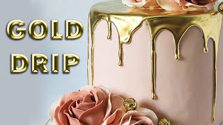 GOLD DRIP CAKE TUTORIALNo alcohol Different types of edible and nonedible gold [upl. by Kristina]