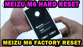 HOW TO HARD RESET MEIZU M6  WIPE DATA FACTORY RESET DONE [upl. by Ynot]