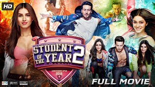 Student of the Year 2 Full Movie HD  Tiger Shroff  Tara Sutaria  Ananya Pandey  Review amp Facts [upl. by Nicolea579]