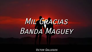 Banda Maguey  Mil Gracias [upl. by Araeit]