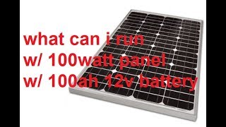 What Can I Run with 100w Solar Panel [upl. by Uella]