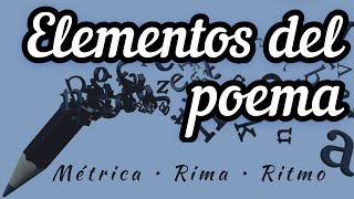 Elementos del poema [upl. by Hobbie217]