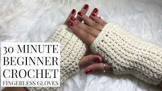 DIY 30 Minute Beginner Crochet Fingerless Gloves [upl. by Logan]