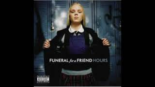 Funeral For A Friend  Hours Full Album HQ [upl. by Llenod]