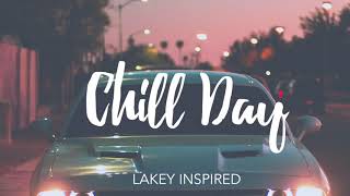 1 HOUR LAKEY INSPIRED  Chill Day [upl. by Eiram520]