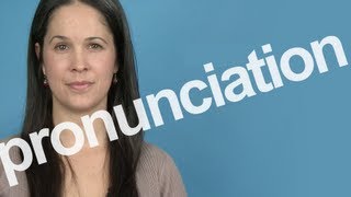 How to Pronounce PRONUNCIATION in American English [upl. by Carhart536]