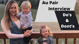 Au Pair Interview Dos amp Dont [upl. by Giffer]