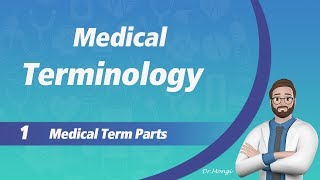 Medical Terminology  1  Medical term parts [upl. by Aronas]