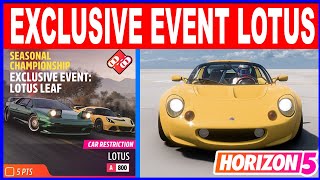 Forza Horizon 5 EXCLUSIVE EVENT LOTUS LEAF Seasonal Championship  Car Restriction Lotus A800 [upl. by Zenger]