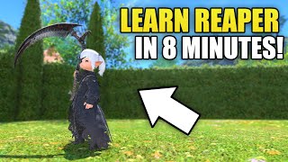 Learn FFXIV Reaper in 8 MINUTES [upl. by Berlin]