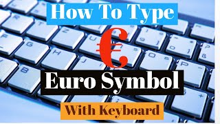 How To Type Euro Symbol With Your Keyboard How To Find And Write Euro Currency Symbol on Keyboard [upl. by Abibah]